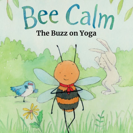 Bee Calm: The Buzz on Yoga