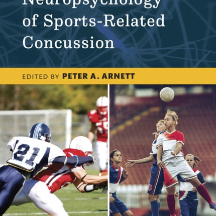 Neuropsychology of Sports-Related Concussion