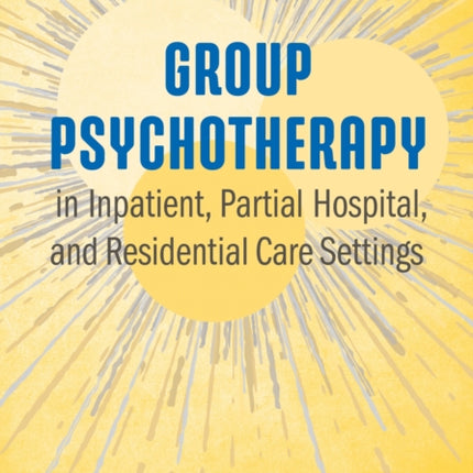 Group Psychotherapy in Inpatient Partial Hospital
