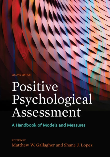 Positive Psychological Assessment: A Handbook of Models and Measures