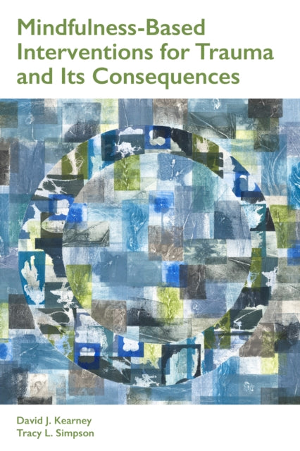 Mindfulness-Based Interventions for Trauma and Its Consequences