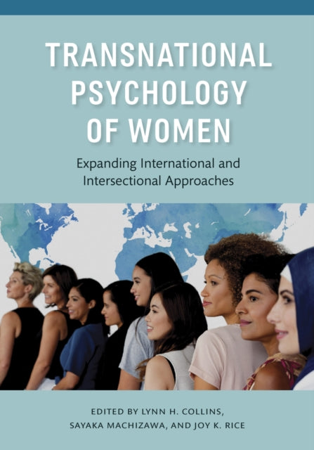 Transnational Psychology of Women: Expanding International and Intersectional Approaches