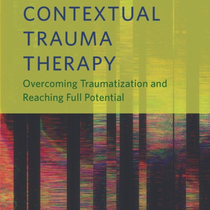 Contextual Trauma Therapy