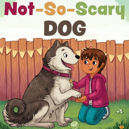 The Not-So-Scary Dog