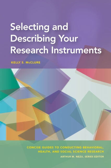 Selecting and Describing Your Research Instruments