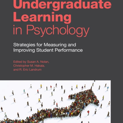 Assessing Undergraduate Learning in Psychology: Strategies for Measuring and Improving Student Performance