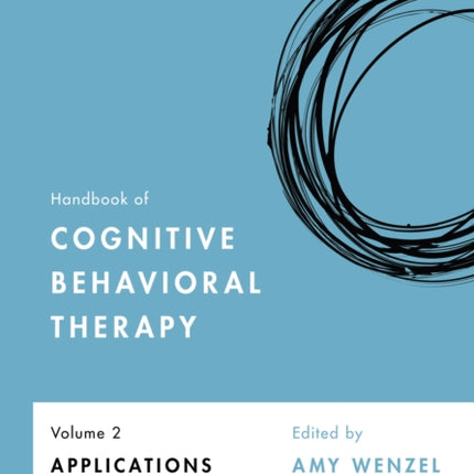 Handbook of Cognitive Behavioral Therapy, Volume 2: Applications