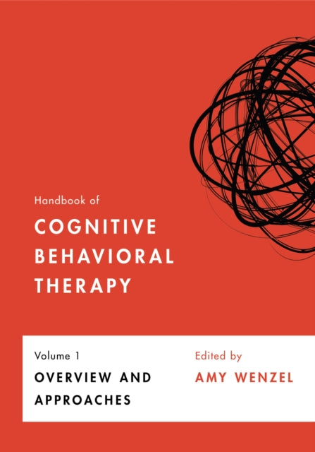 Handbook of Cognitive Behavioral Therapy Volume  Overview and Approaches