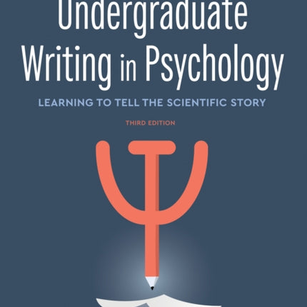 Undergraduate Writing in Psychology: Learning to Tell the Scientific Story