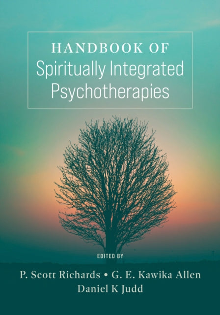 Handbook of Spiritually Integrated Psychotherapies