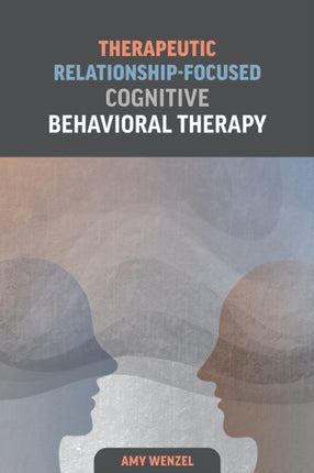 Therapeutic RelationshipFocused Cognitive Behavioral Therapy