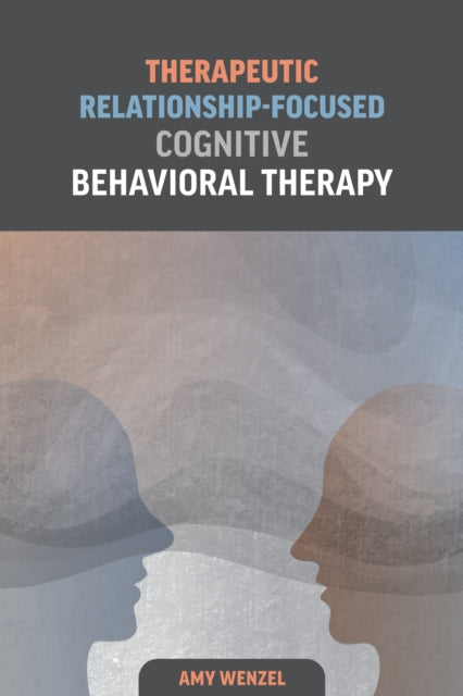 Therapeutic RelationshipFocused Cognitive Behavioral Therapy