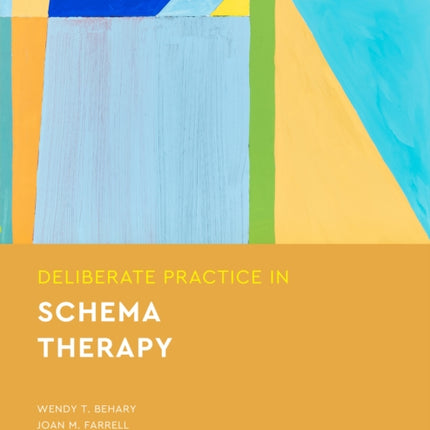 Deliberate Practice in Schema Therapy