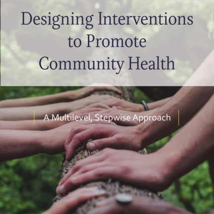 Designing Interventions to Promote Community