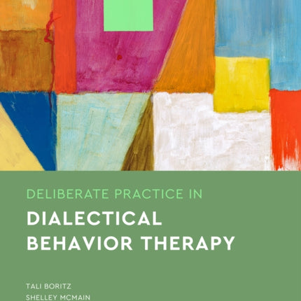 Deliberate Practice in Dialectical Behavior Therapy