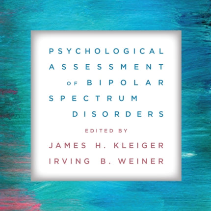 Psychological Assessment of Bipolar Spectrum Disorders