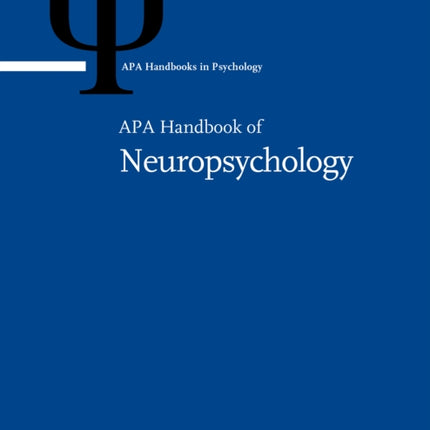 APA Handbook of Neuropsychology