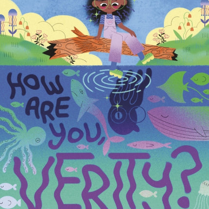 How Are You, Verity?