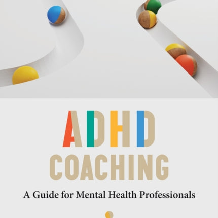 ADHD Coaching  A Guide for Mental Health
