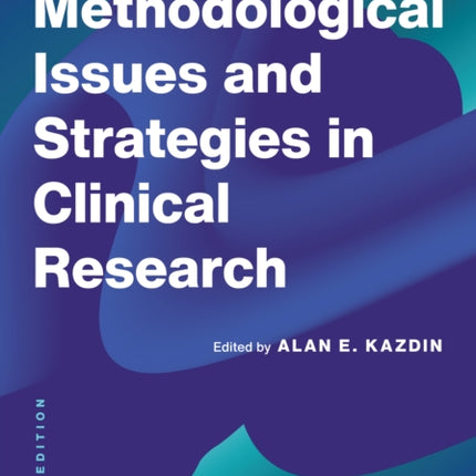 Methodological Issues and Strategies in Clinical Research