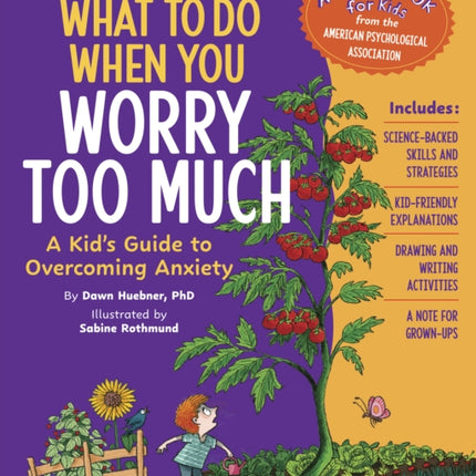 What to Do When You Worry Too Much  A Kids Guide to Overcoming Anxiety