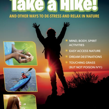 Take a Hike  And Other Ways to DeStress and Relax