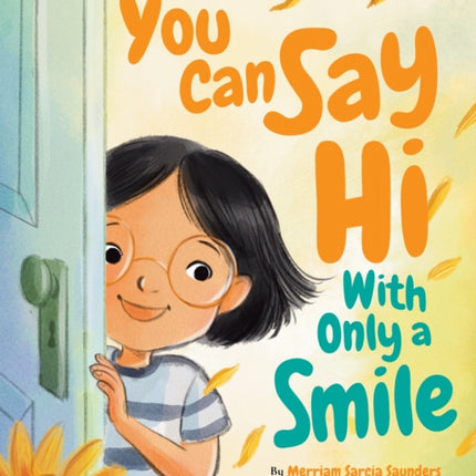 You Can Say Hi with Only a Smile