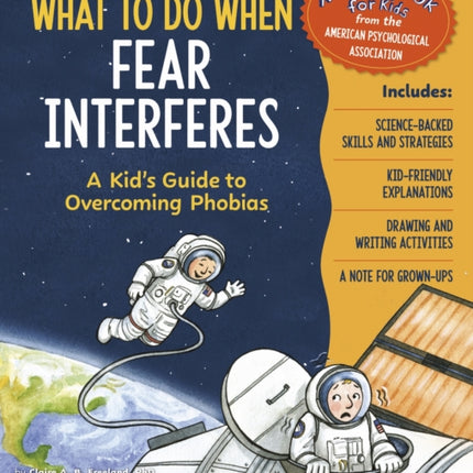 What to Do When Fear Interferes Revised Edition