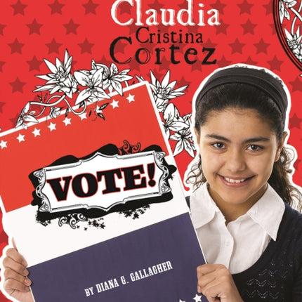 Vote!: The Complicated Life of Claudia Cristina Cortez