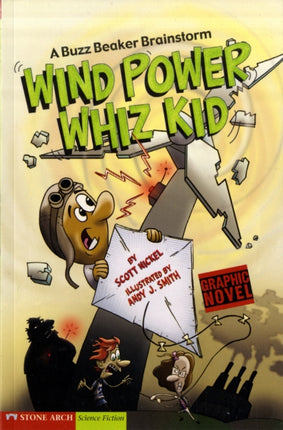 Wind Power Whiz Kid: a Buzz Beaker Brainstorm (Graphic Sparks)