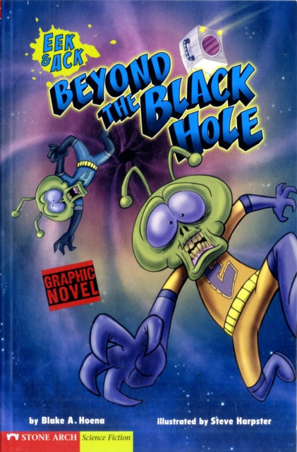 Beyond the Black Hole: EEK & Ack (Graphic Sparks)