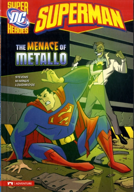 Superman Menace of Metallo Superheroes DC Super Heroes Superman