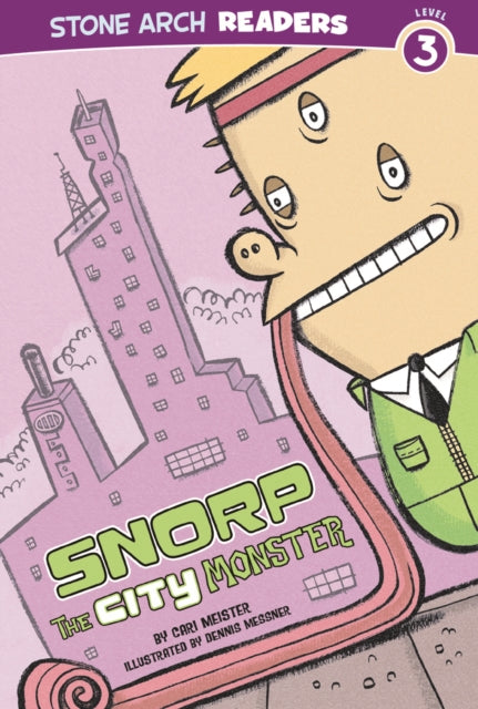 Snorp, the City Monster