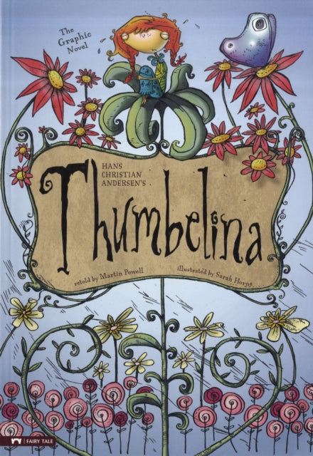 Thumbelina The Graphic Novel Graphic Spin
