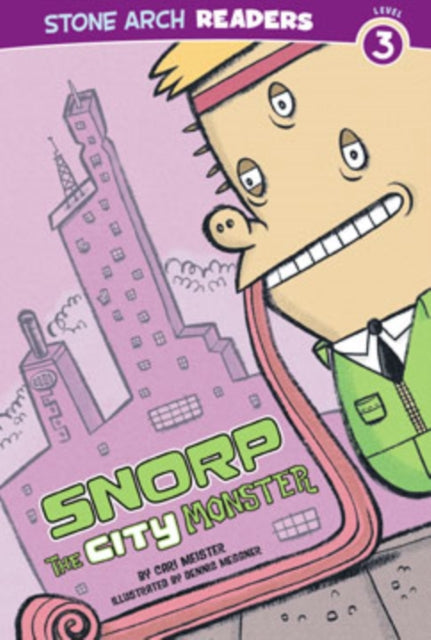 Snorp, the City Monster