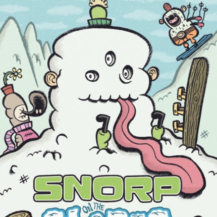 Snorp on the Slopes