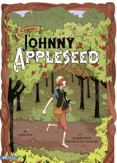 The Legend of Johnny Appleseed