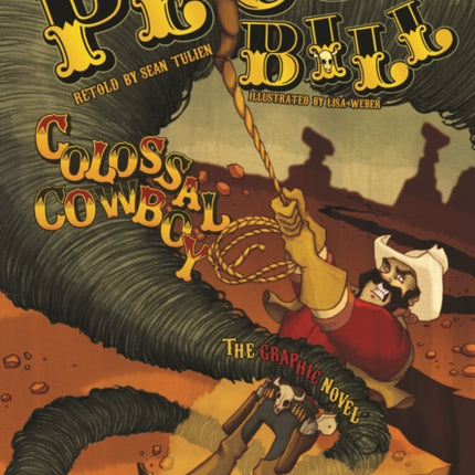 Pecos Bill, Colossal Cowboy: The Graphic Novel