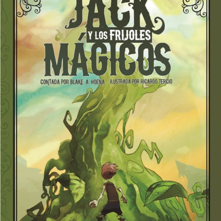 Jack Y Los Frijoles Magicos: La Novela Grafica