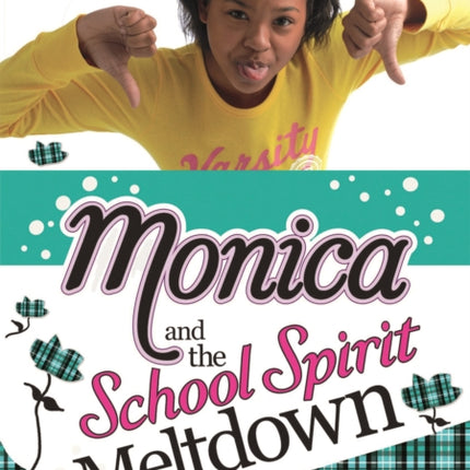 Monica and the School Spirit Meltdown