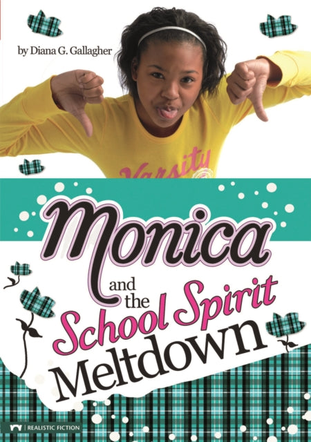 Monica and the School Spirit Meltdown