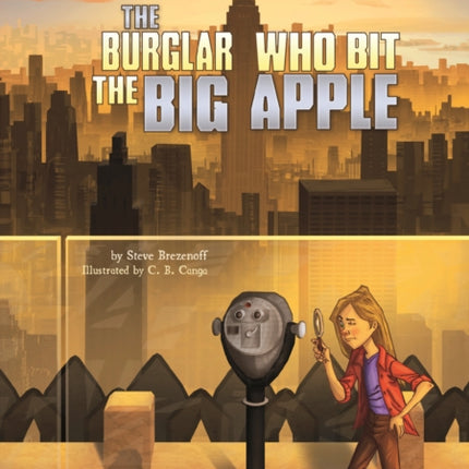 Field Trip Mysteries: The Burglar Who Bit the Big Apple