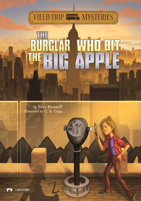 Field Trip Mysteries: The Burglar Who Bit the Big Apple