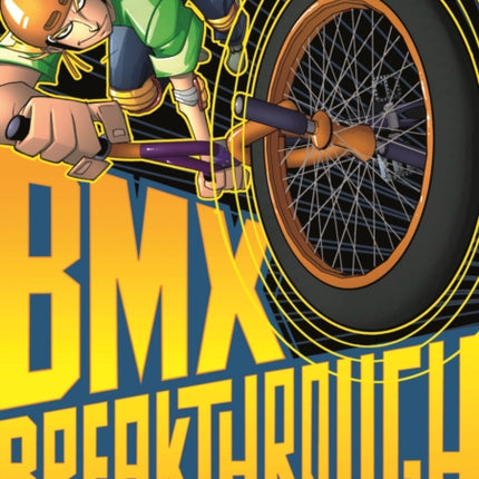 BMX Breakthrough