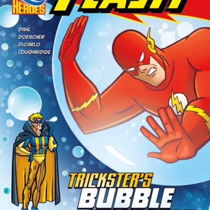 The Flash: Trickster's Bubble Trouble