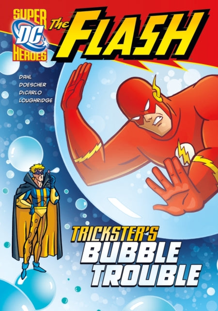 The Flash: Trickster's Bubble Trouble