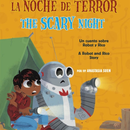 La/The Noche de Terror/Scary Night: Un Cuento Sobre Robot Y Rico/A Robot and Rico Story