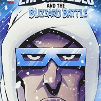 Captain Cold and the Blizzard Battle (Dc Super-Villains)