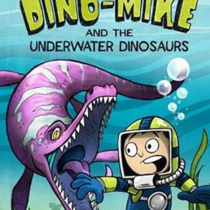 Dino-Mike and the Underwater Dinosaurs