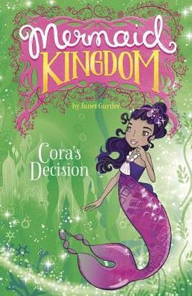 Coras Decision Mermaid Kingdom